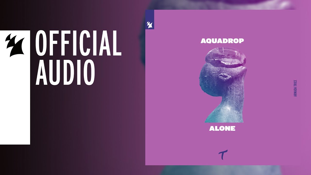 Aquadrop - Alone