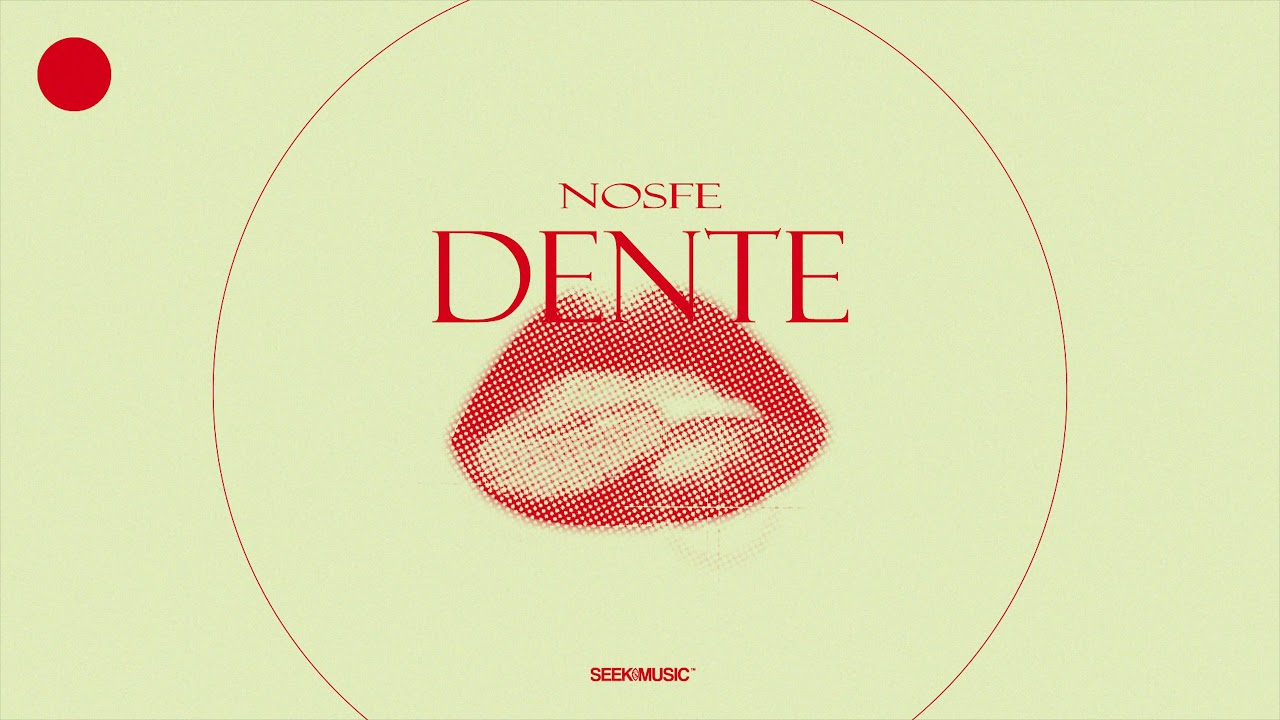 NOSFE - DENTE (Audio)