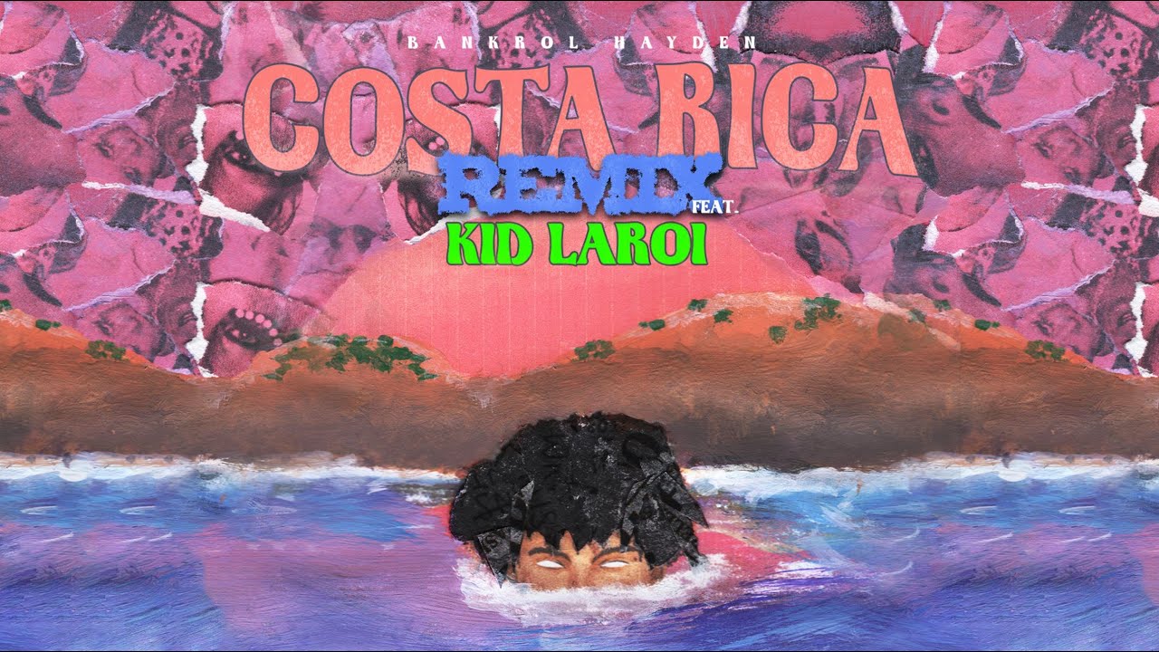 Bankrol Hayden - Costa Rica (feat. The Kid LAROI) [Remix] [Lyric Video]