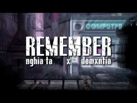 Nghia Ta x demxntia - Remember