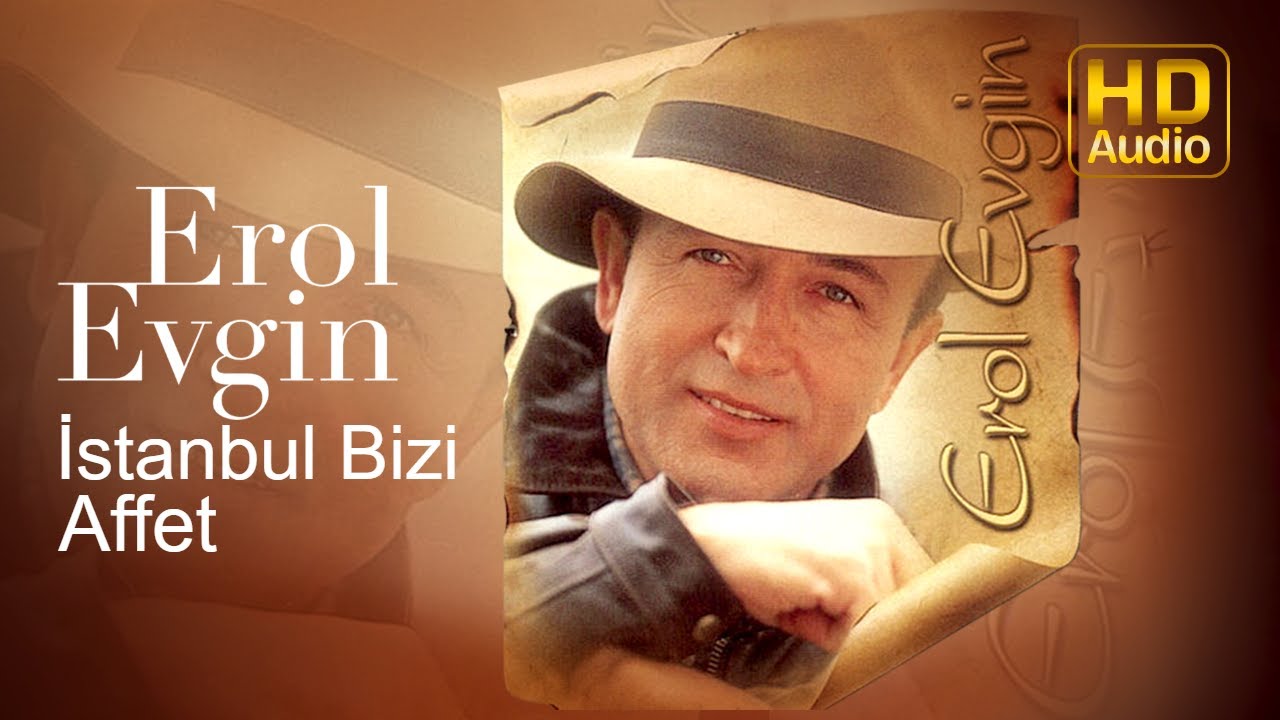 Erol Evgin - İstanbul Bizi Affet (Official Audio)