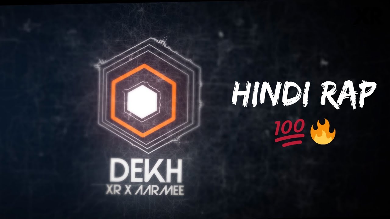 Dekh - XR x @Aarmee  | Prod. by Enigma Beats | Rap Song Hindi 2020