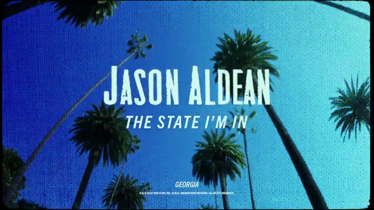 Jason Aldean - The State I'm In (Lyric Video)