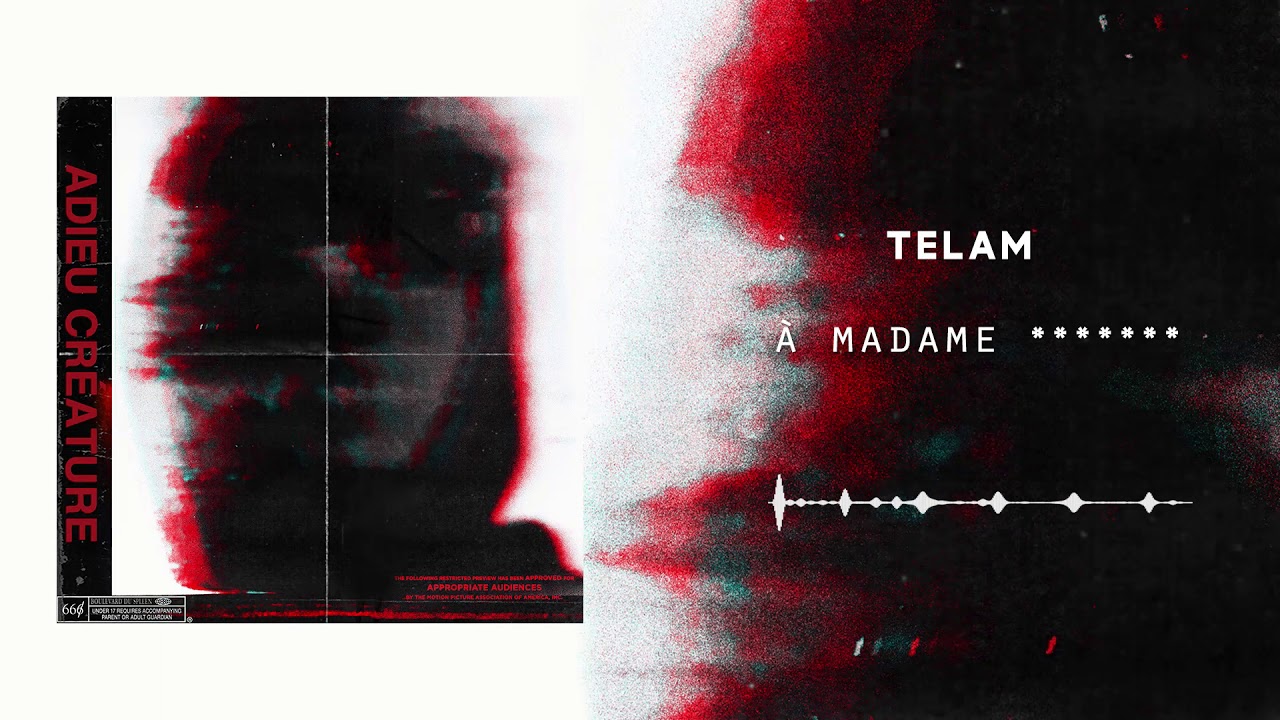 TELAM - À Madame ******* (audio officiel)