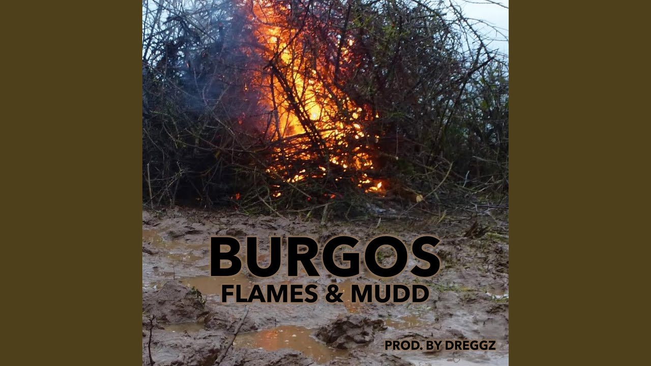 Flames and Mudd
