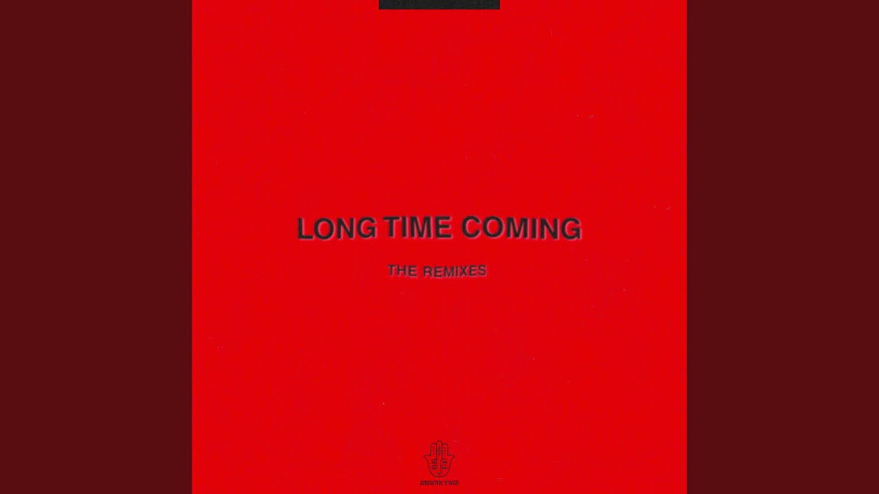 Long Time Coming (MAKJ Remix)