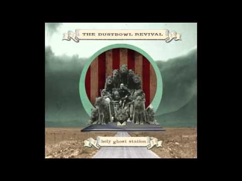 The Dustbowl Revival - What You're Doing to Me