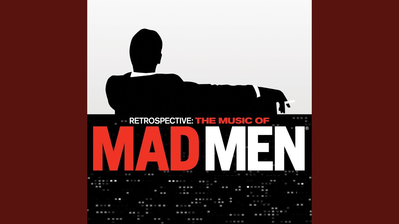 The Best Things In Life Are Free (From "Retrospective: The Music Of Mad Men" Soundtrack)