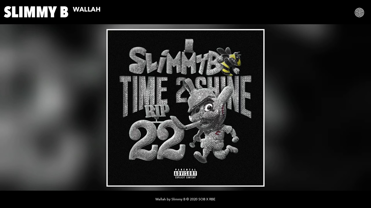 Wallah - Slimmy B (Official Audio)