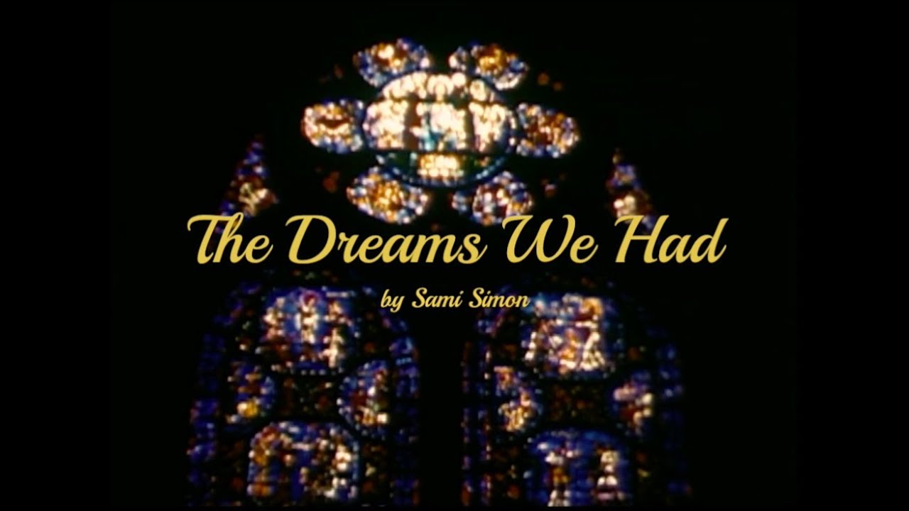 Sami Simon -  The Dreams We Had (Official Music & Lyrics Video)