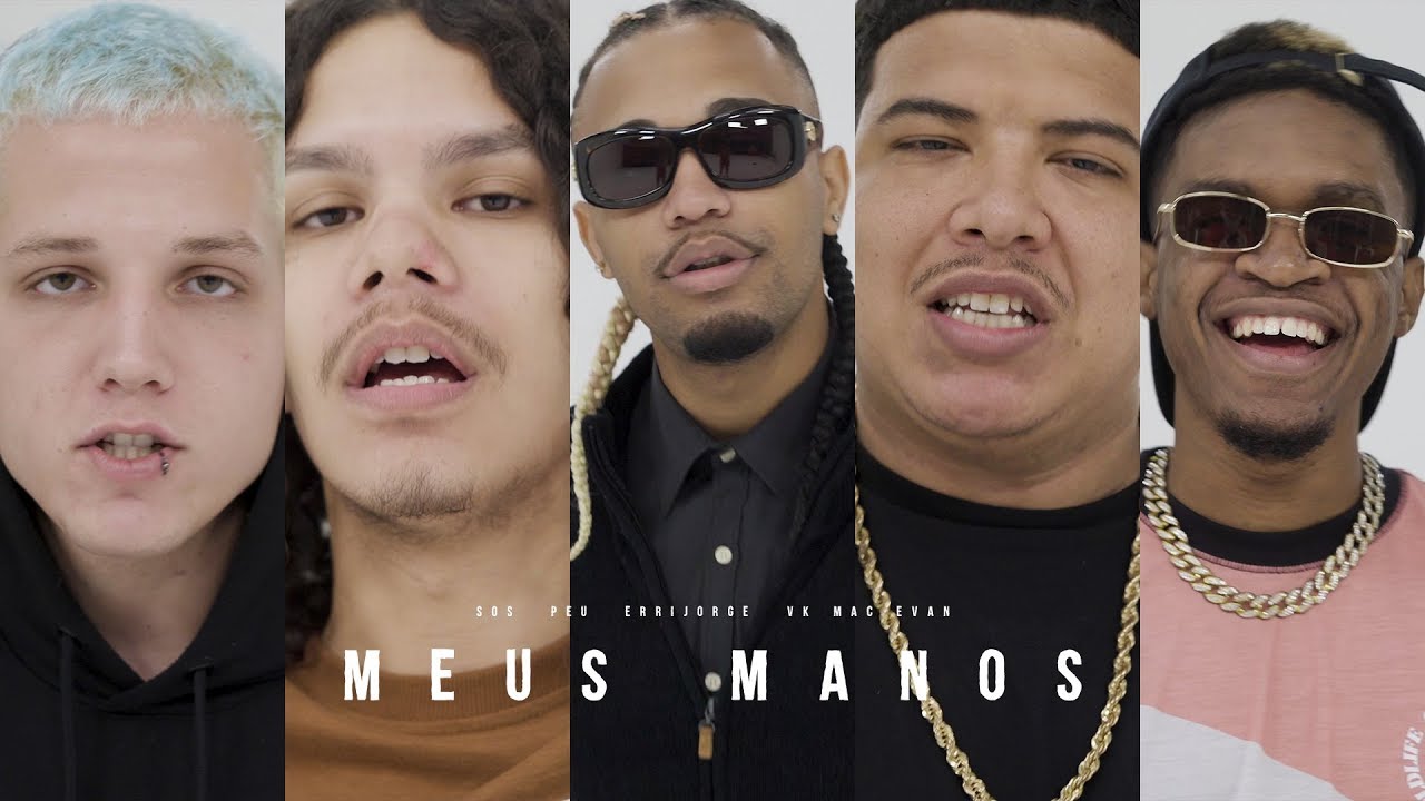 Meus Manos 3 - Sos, Peu, Errijorge, Vk Mac, Evan Maurilio (Official Music Video) 4K