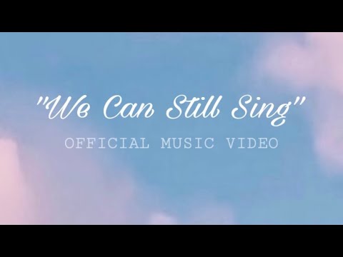 Allison Leah - We Can Still Sing (Official Music Video)