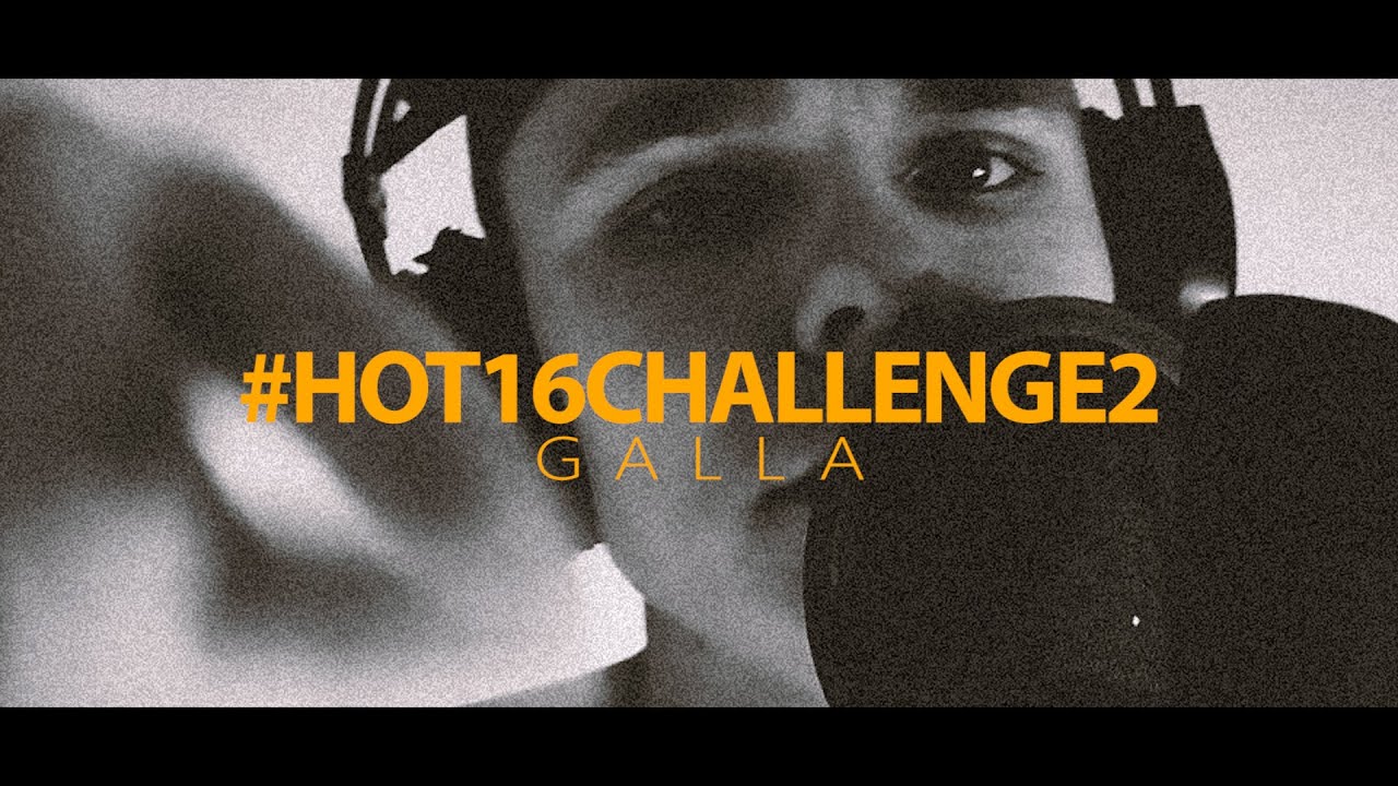 GALLA #HOT16CHALLENGE2