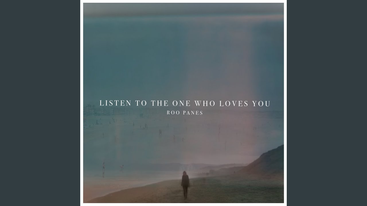 Listen To The One Who Loves You