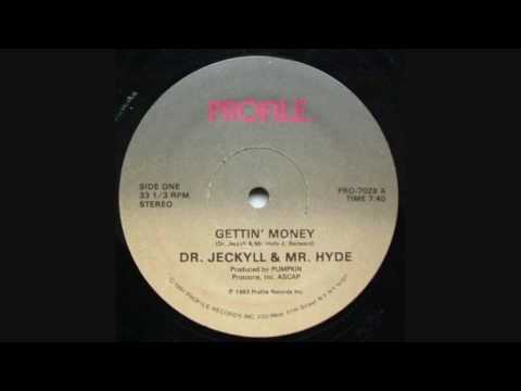 Dr. Jeckyll & Mr. Hyde - Gettin' Money