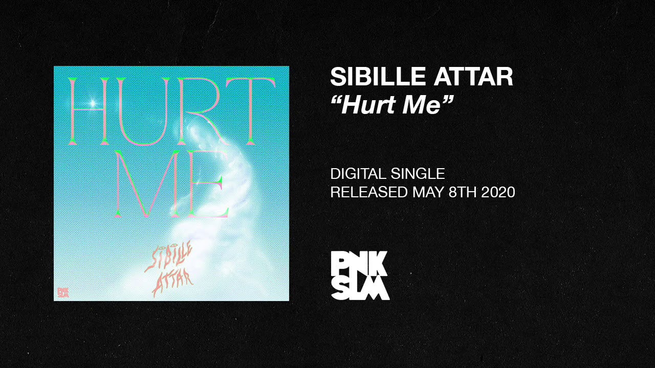Sibille Attar - Hurt Me (OFFICIAL AUDIO)