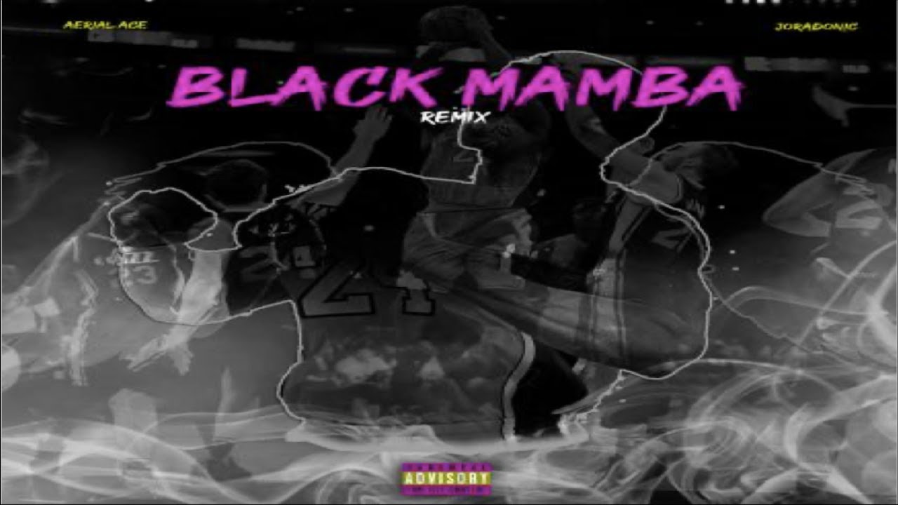 Black Mamba Remix ft  Jora