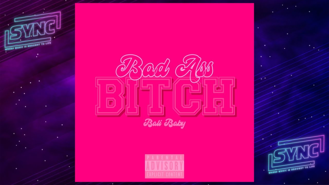 Bali Baby - "Bad Ass Bitch" (Remix)