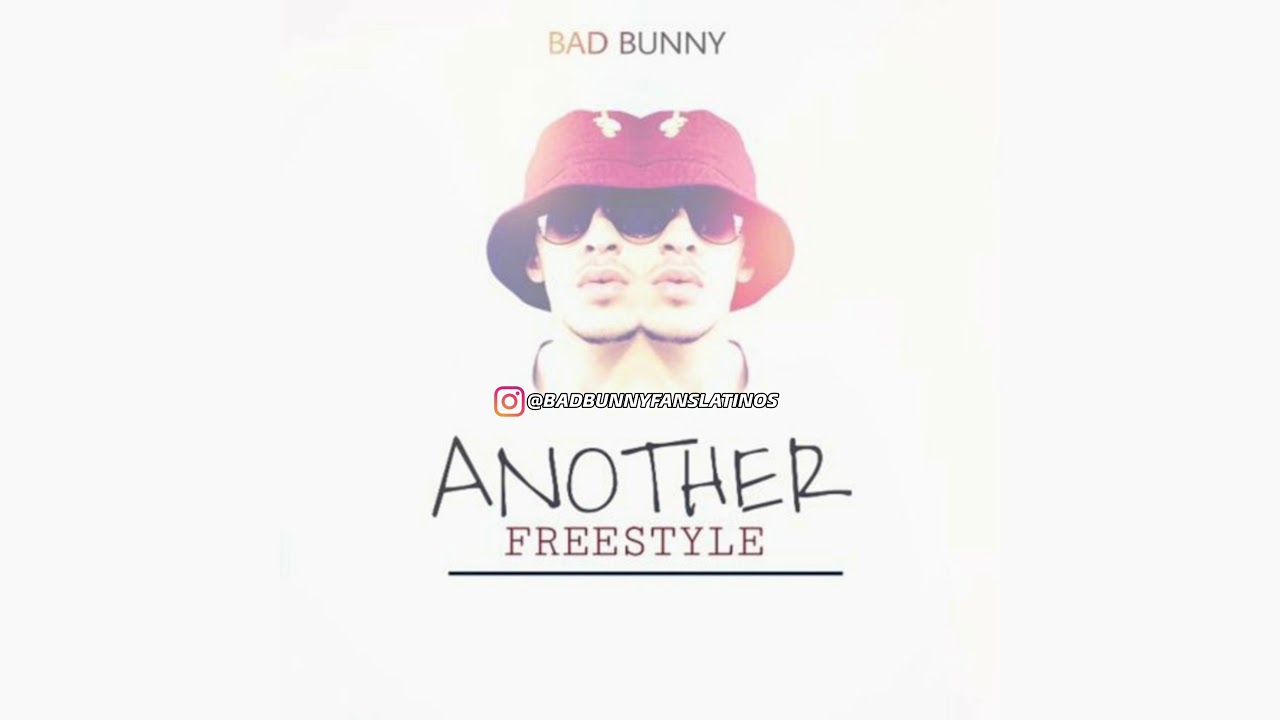 Bad Bunny - Another (FREESTYLE)