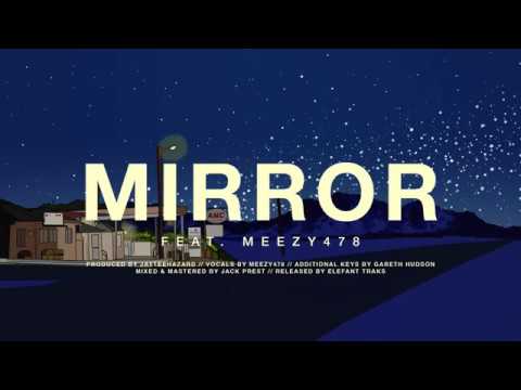Mirror [feat. Meezy478]