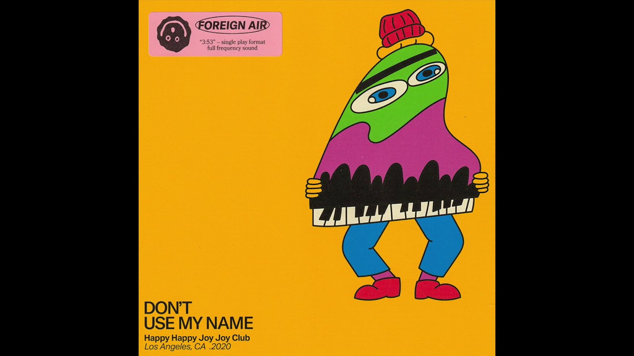 Foreign Air - Don't Use My Name (Official Audio)