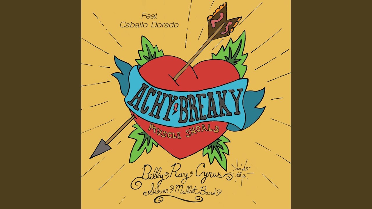 Achy Breaky Heart 25 (feat. Caballo Dorado)
