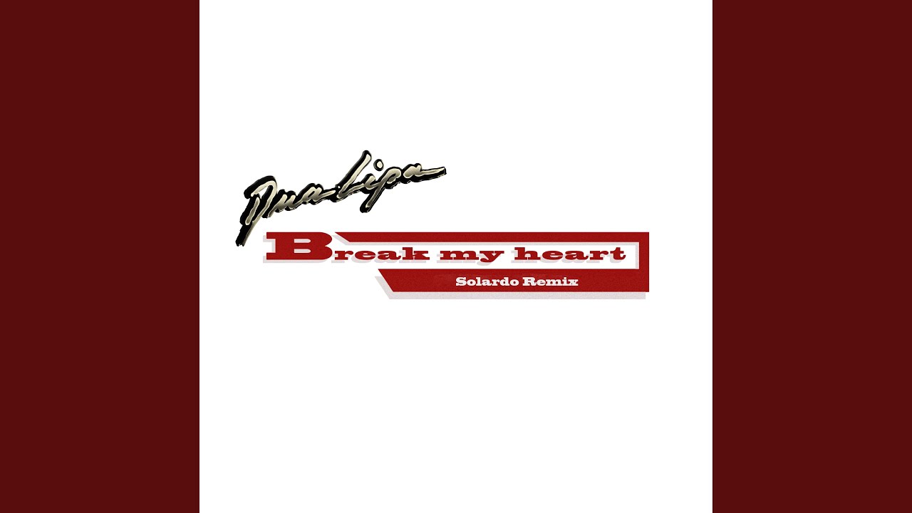 Break My Heart (Solardo Remix)