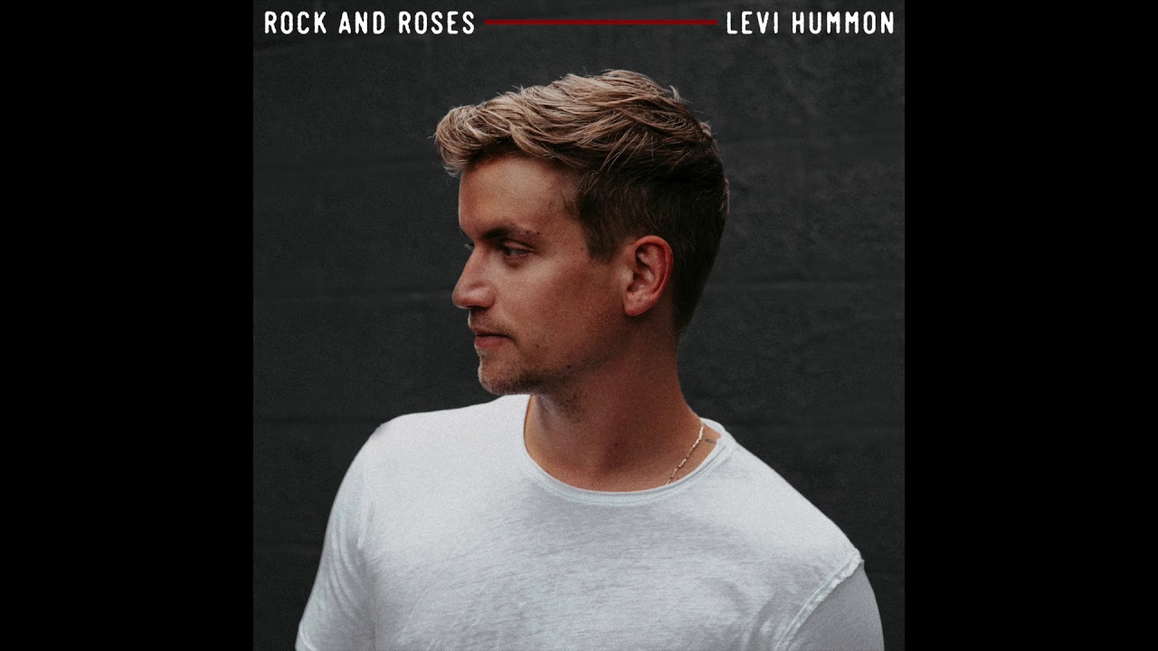 Rock and Roses - Levi Hummon (Official Audio)