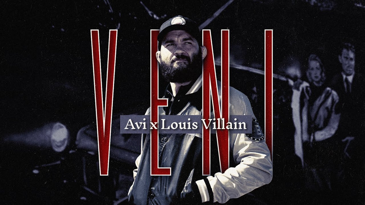 Avi x Louis Villain - VENI