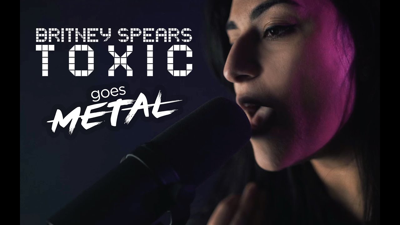BRITNEY SPEARS – Toxic (Metal Cover by Lauren Babic ft. Lee Albrecht)
