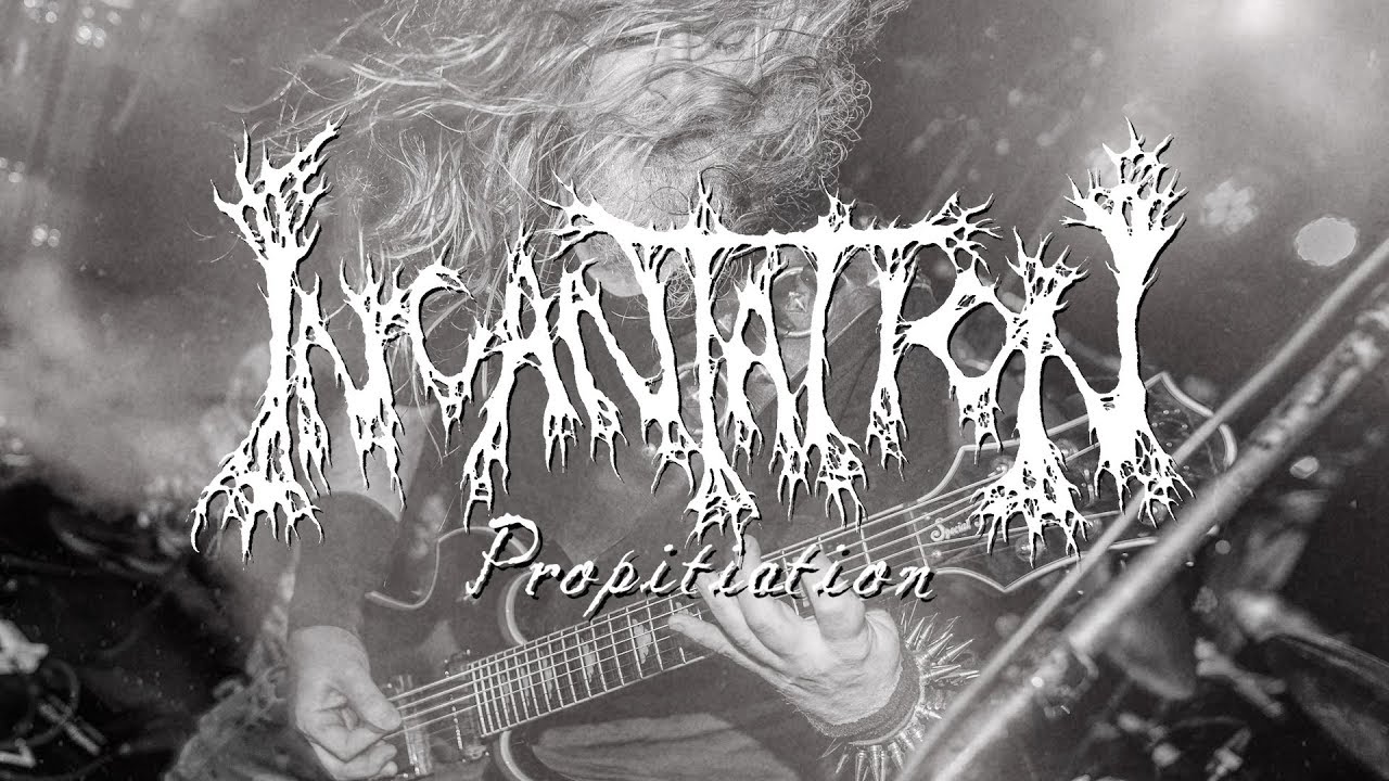 INCANTATION - Propitiation (Official Lyric Video)
