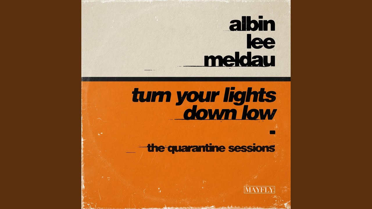 Turn Your Lights Down Low (The Quarantine Sessions)