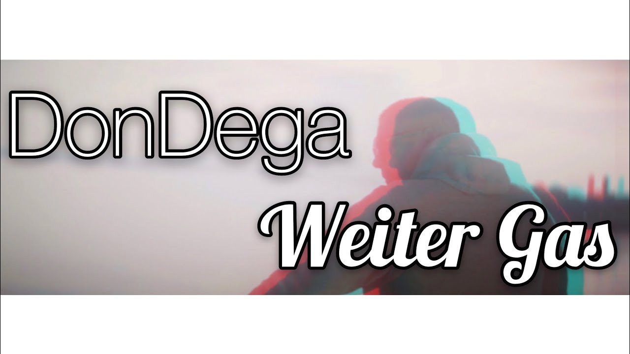 DonDega - Weiter Gas (prod. by Santo)