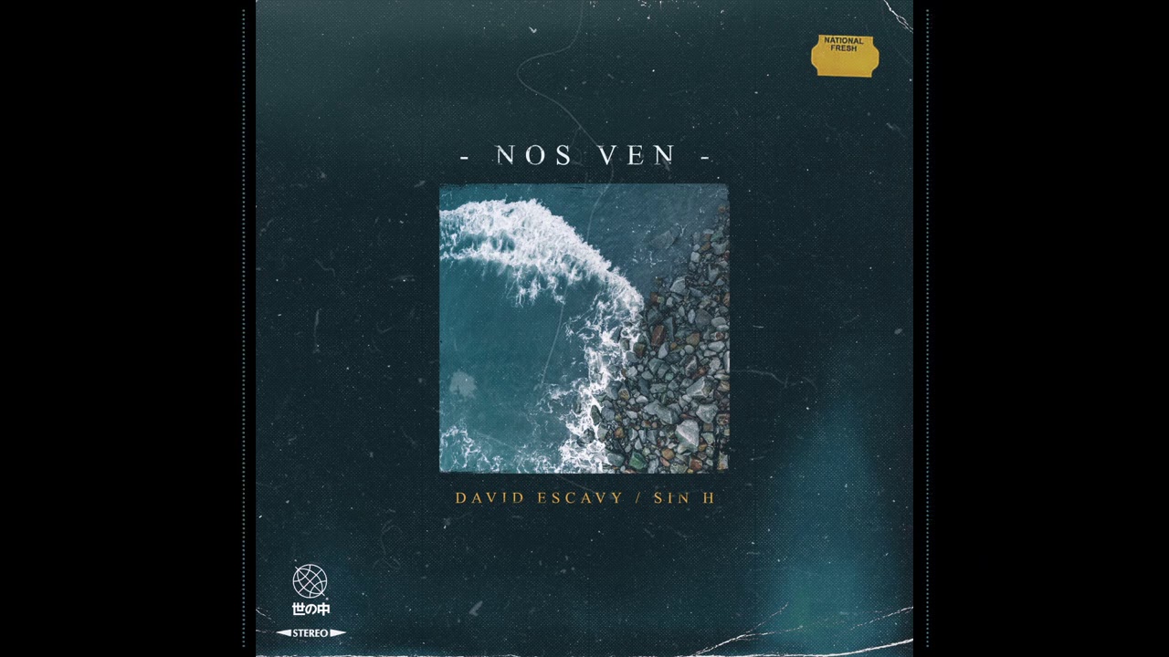 DAVID ESCAVY - NOS VEN (FEAT. SIN H)