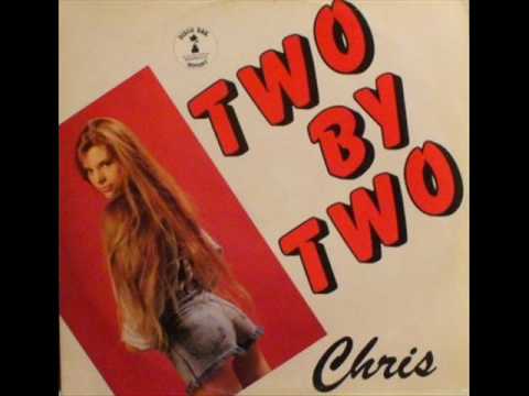 Chris - Two by two (extended version)