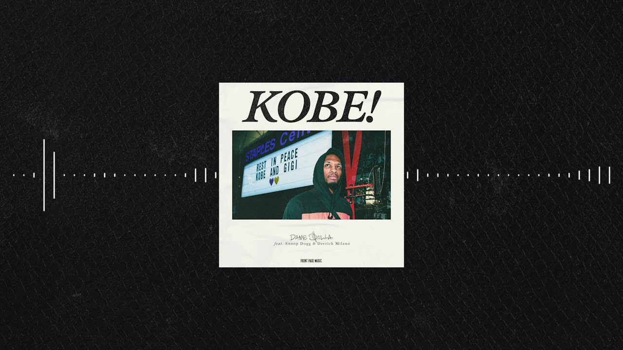 Dame D.O.L.L.A. - Kobe featuring Snoop Dogg and Derrick Milano (Full Track)
