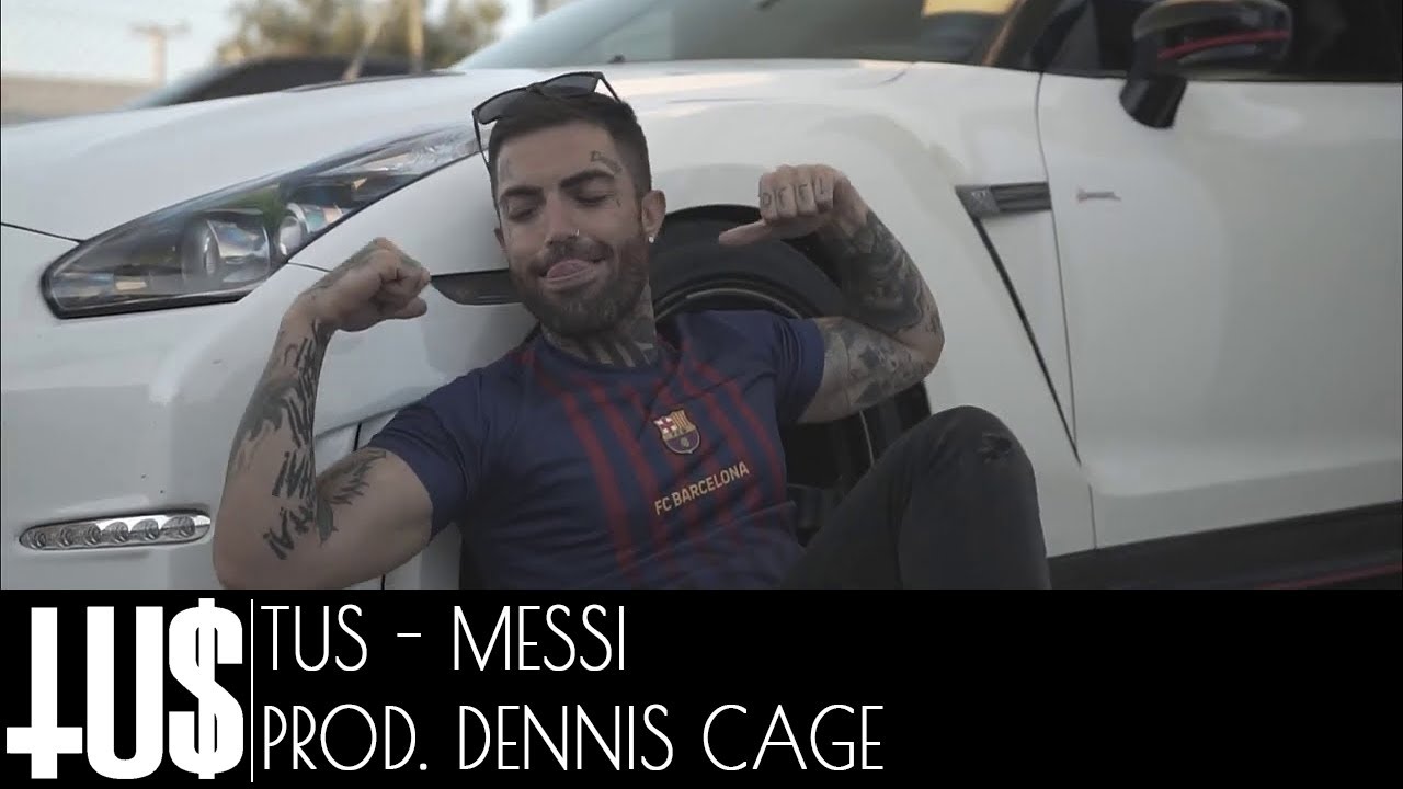 Tus - Messi Prod. Dennis Cage - Official Video Clip
