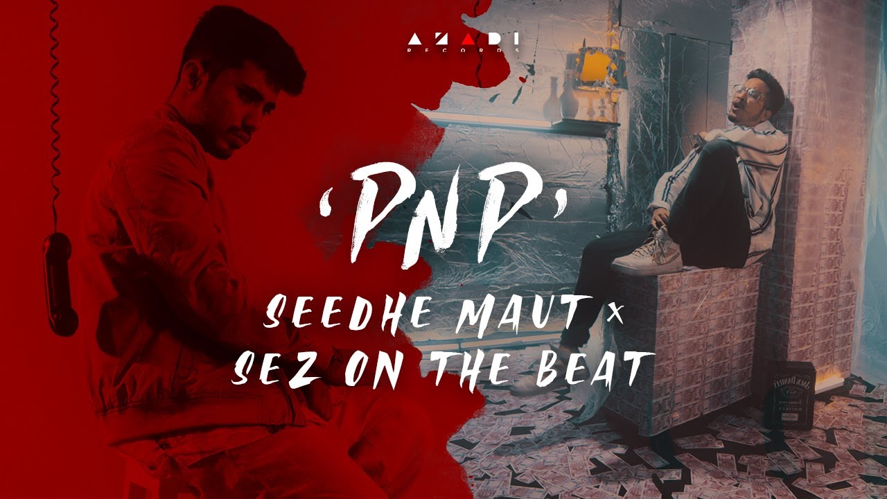 Seedhe Maut - PNP | prod by Sez On The Beat