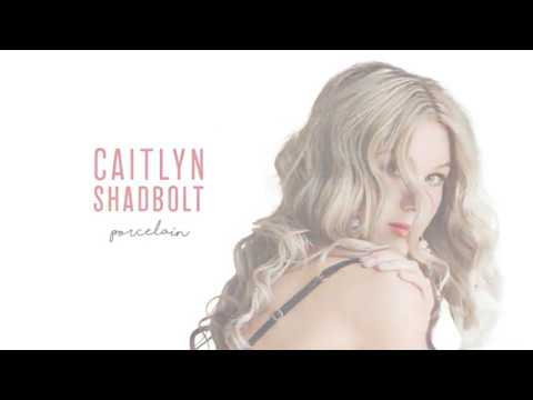 Caitlyn Shadbolt - PORCELAIN (Lyric Video)