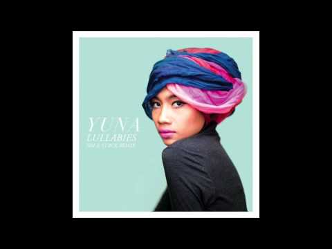 Yuna - Lullabies (Jim-E Stack Remix)