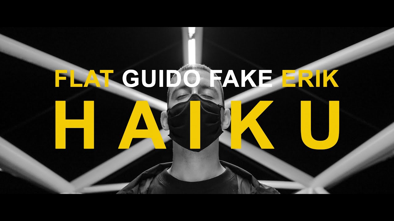 Flat Erik - Haiku (Prod. By Fake Guido)