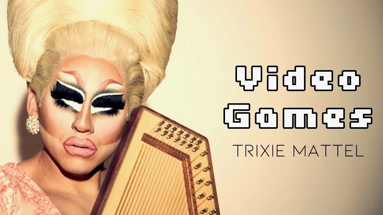 Trixie Mattel - Video Games (Official Music Video)
