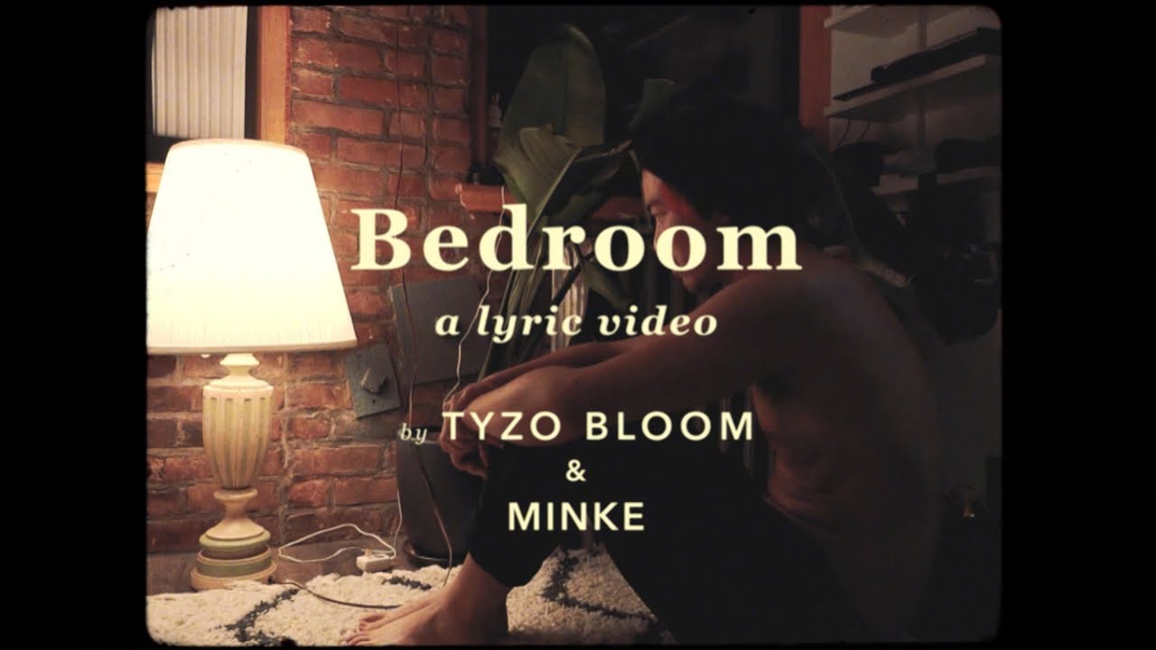 BEDROOM - Tyzo Bloom, Minke (Lyric Video)