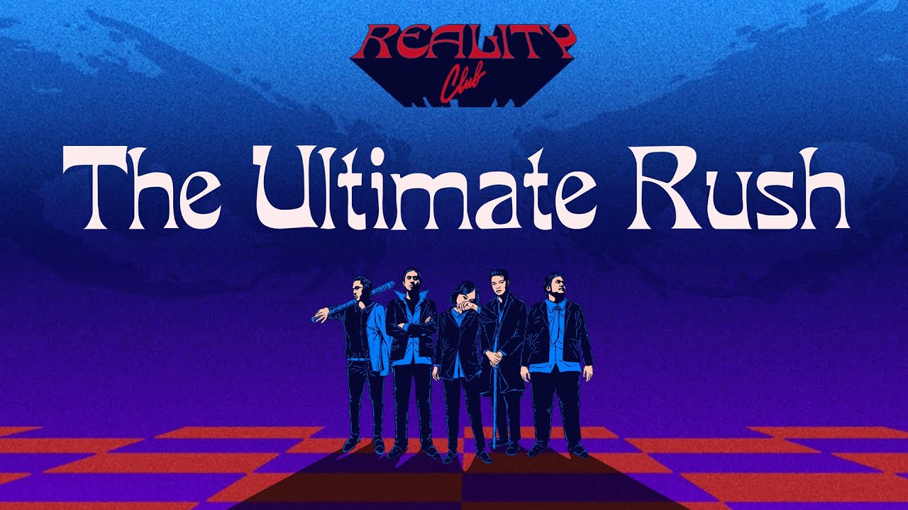 The Ultimate Rush - Reality Club (Official Lyric Video)