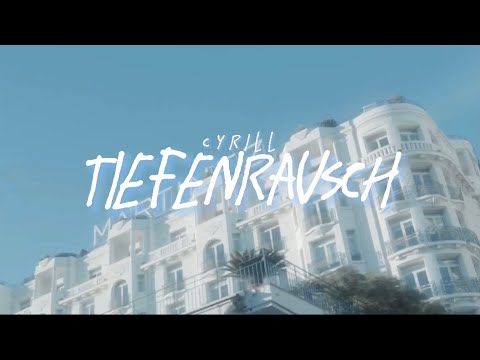 CyrilL - Tiefenrausch (Prod. by Deyjan + Sia & Su)