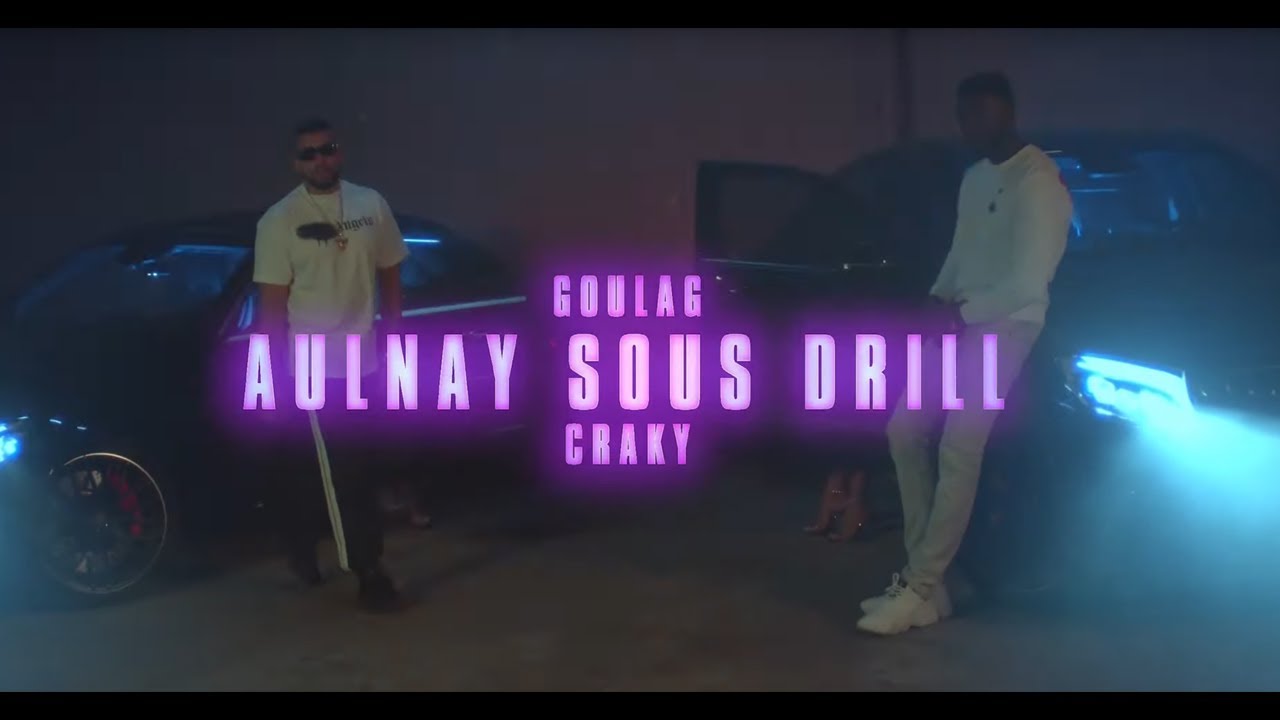 Craky x Goulag - Aulnay sous Drill (clip officiel)