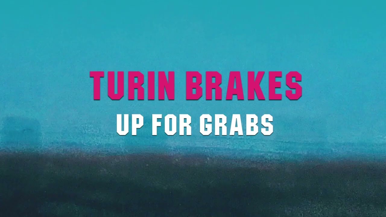 Turin Brakes - Up for Grabs (visualiser)