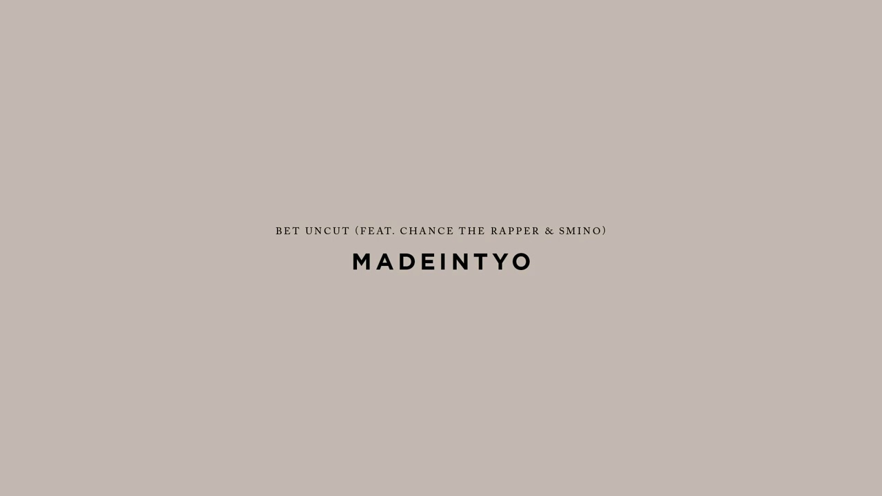 MadeinTYO - BET Uncut (feat. Chance the Rapper & Smino) [Official Audio]