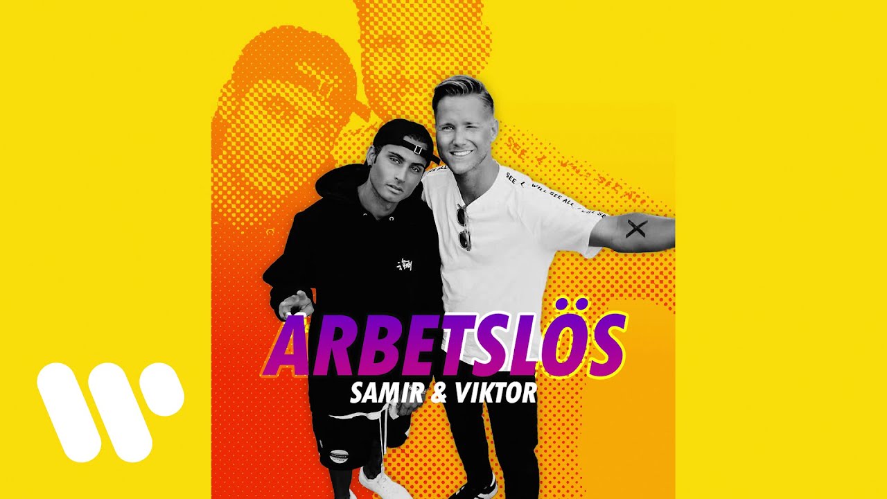 Samir & Viktor - Arbetslös (Official Audio)