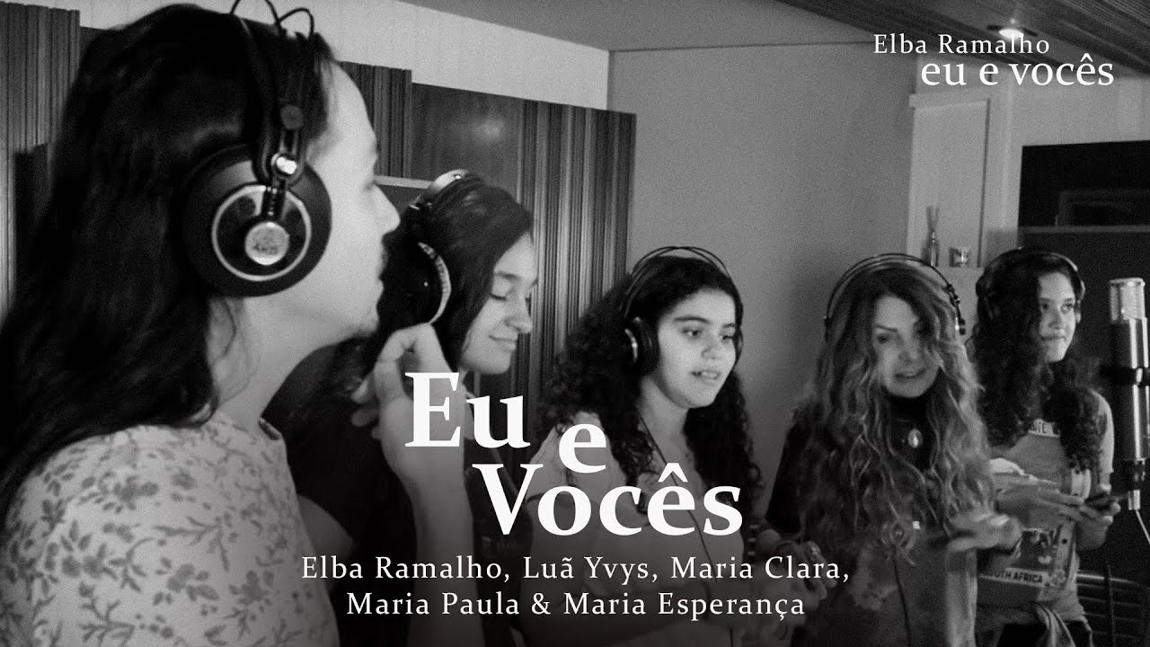 Elba Ramalho - Eu e Vocês - com Luã Yvys, Maria Clara, Maria Esperança e Maria Paula (Clipe Oficial)